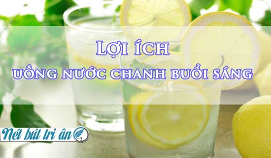 loi-ich-uong-nuoc-chanh